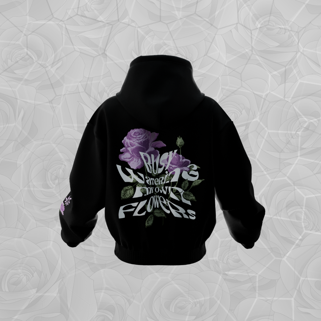 'BUSY WATERING MY OWN FLOWERS' HOODIE (BLACK)